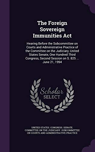 The Foreign Sovereign Immunities Act