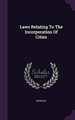Laws Relating To The Incorporation Of Cities
