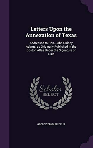 Letters Upon the Annexation of Texas