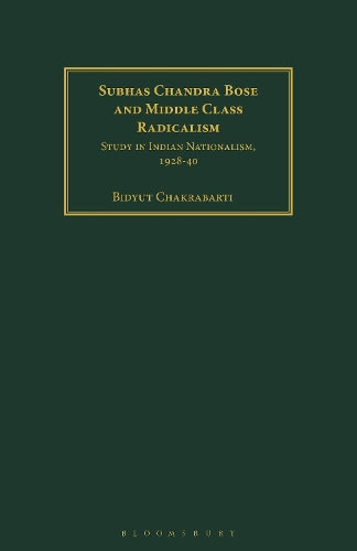 Subhas Chandra Bose and Middle Class Radicalism