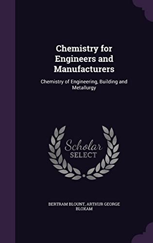 Chemistry for Engineers and Manufacturers