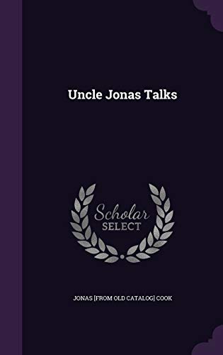 Uncle Jonas Talks