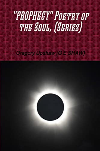 Prophecy Poetry of the Soul, (Series)