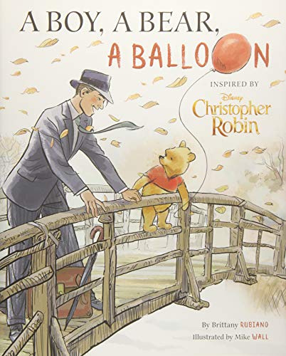 Christopher Robin: A Boy, a Bear, a Balloon
