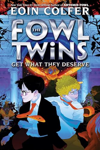 The Fowl Twins Get What They Deserve