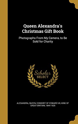 Queen Alexandra's Christmas Gift Book