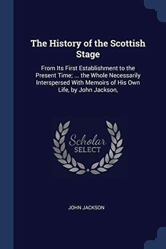 The History of the Scottish Stage