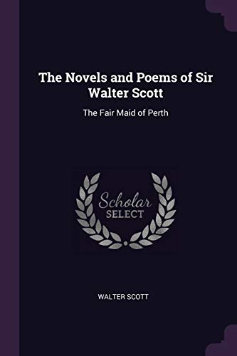 The Novels and Poems of Sir Walter Scott