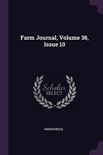 Farm Journal, Volume 36, Issue 10