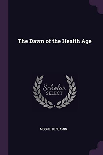 The Dawn of the Health Age