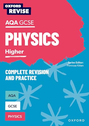 Oxford Revise: AQA GCSE Physics Complete Revision and Practice