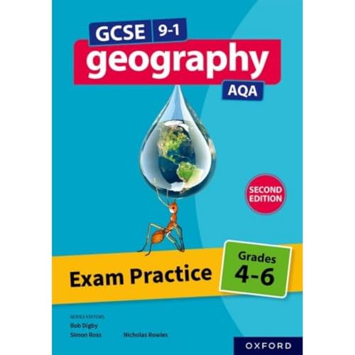 AQA GCSE Geography: Exam Practice: Grades 4-6 (Second Edition)