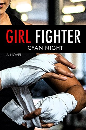 Girl Fighter: A Novel