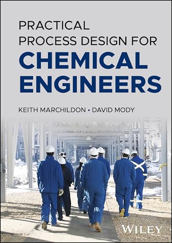 Practical Process Design for Chemical Engineers