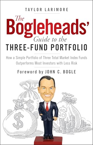 The Bogleheads' Guide to the Three-Fund Portfolio