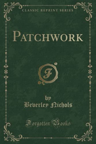 Patchwork (Classic Reprint)
