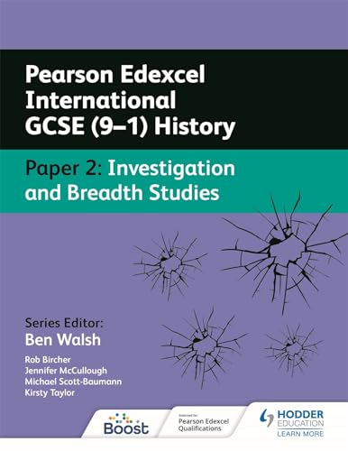 Pearson Edexcel International GCSE (91) History: Paper 2 Investigation and Breadth Studies