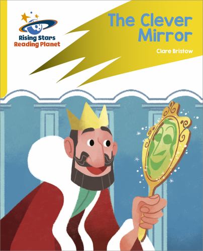 Reading Planet: Rocket Phonics Target Practice The Clever Mirror Yellow