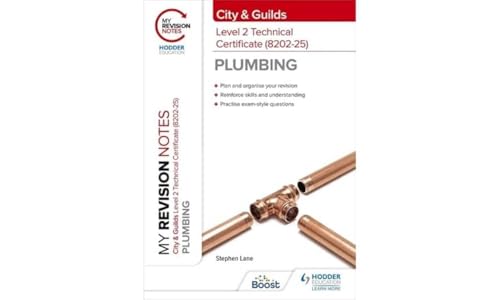 My Revision Notes: City & Guilds Level 2 Technical Certificate in Plumbing (8202-25)