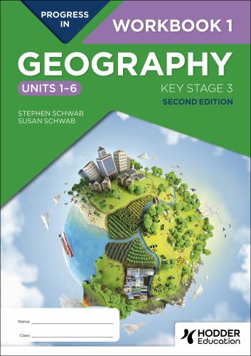 Progress in Geography: Key Stage 3, Second Edition: Workbook 1 (Units 16)