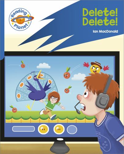 Reading Planet: Rocket Phonics Target Practice - Delete! Delete! - Blue