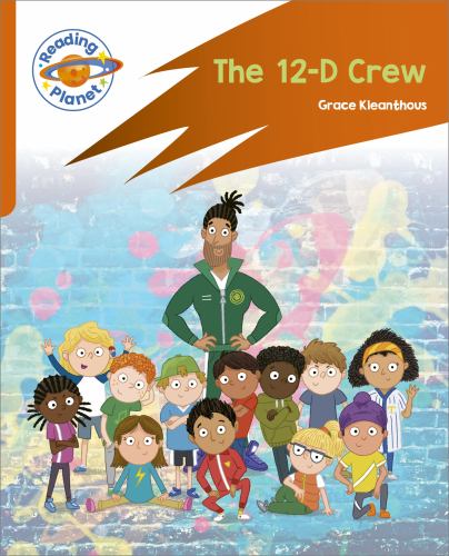 Reading Planet: Rocket Phonics Target Practice - The 12-D Crew - Orange