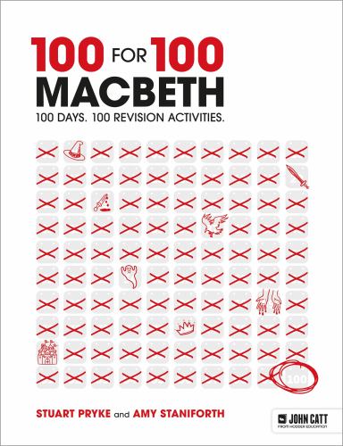 100 for 100 Macbeth: 100 days. 100 revision activities