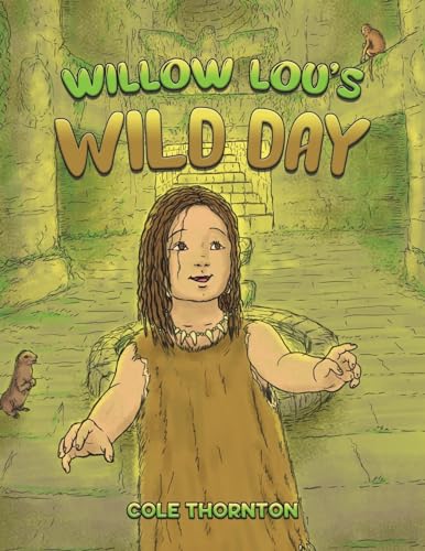 Willow Lou's Wild Day