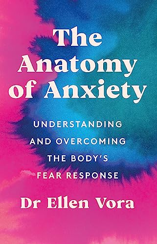 The Anatomy of Anxiety