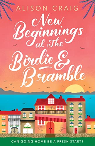 New Beginnings at The Birdie and Bramble