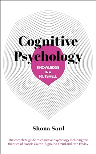 Knowledge in a Nutshell: Cognitive Psychology