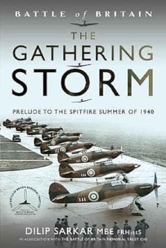 The Battle of Britain The Gathering Storm