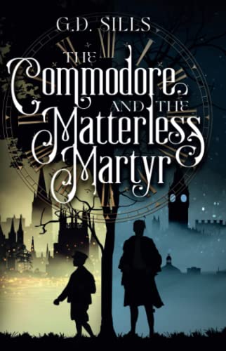 The Commodore And The Matterless Martyr