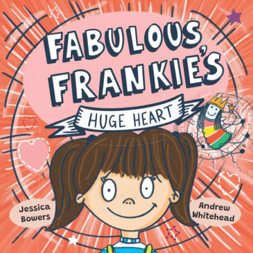 Fabulous Frankie's Huge Heart