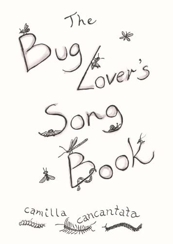 The Bug Lover's Song Book
