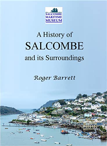 A History of Salcombe and Its Surroundings