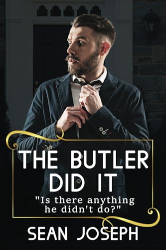 The Butler Did It.