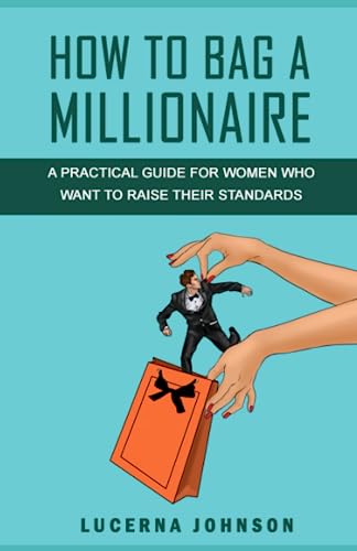 How to Bag a Millionaire