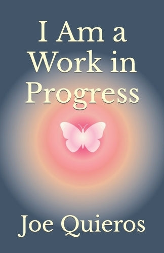 I Am a Work in Progress