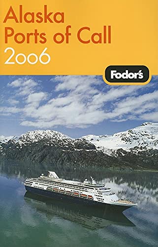 Fodor's Alaska Ports of Call