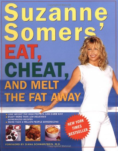 Suzanne Somer's Eat, Cheat, and Melt the Fat away