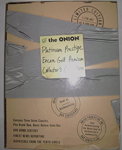 The Onion Platinum Prestige Encore Gold Premium Collector's Collection (3-Book Set: Our Dumb Century, The Onion's Finest News Reporting, Dispatches From the Tenth Circle)