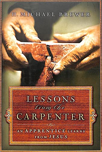 Lessons from the Carpenter