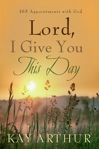 Lord, I Give you This Day