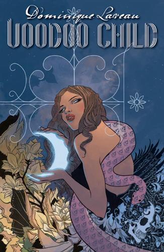 Dominique Laveau, Voodoo Child Vol. 1