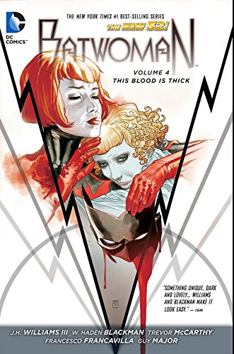 Batwoman Vol. 4 This Blood Is Thick (The New 52)