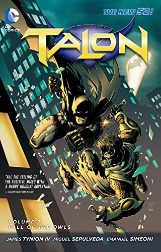 Talon Vol. 2 Fall Of The Owls (The New 52)