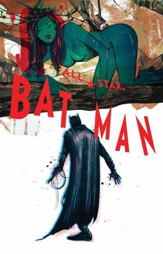All Star Batman Vol. 2 Ends of the Earth