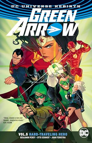 Green Arrow Volume 5: Hard Travelin' Hero
