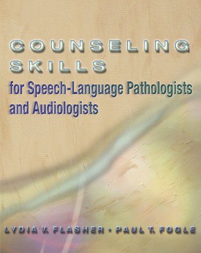 Counseling Skills for Speech-language Pathologists and Audiologists